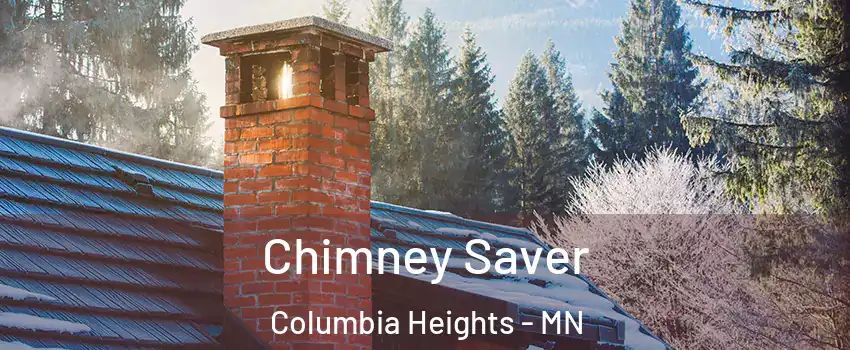  Chimney Saver Columbia Heights - MN