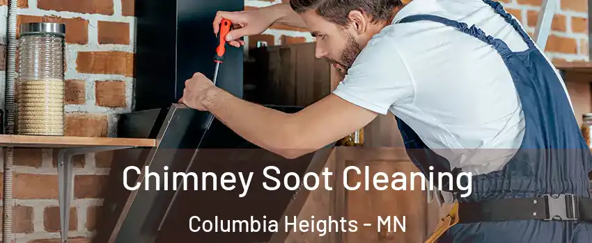  Chimney Soot Cleaning Columbia Heights - MN