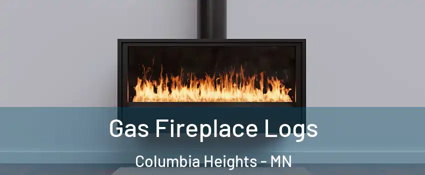  Gas Fireplace Logs Columbia Heights - MN