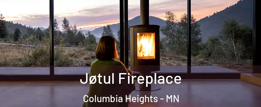  Jøtul Fireplace Columbia Heights - MN