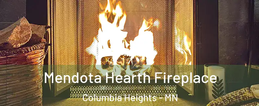  Mendota Hearth Fireplace Columbia Heights - MN